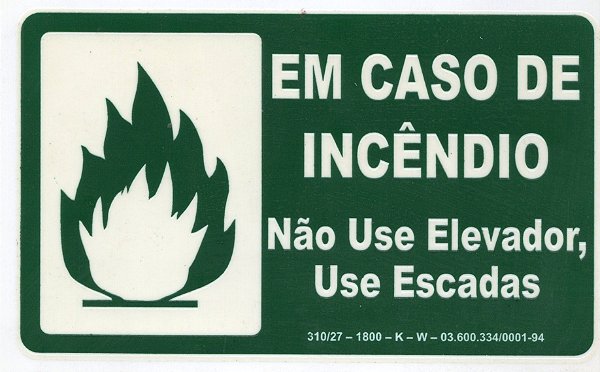 PLACA INDICATIVA - EM CASO DE INCÊNDIO NÃO USE ELEVADOR USE ESCADAS (P)