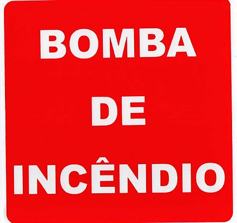 PLACA INDICATIVA - BOMBA DE INCÊNDIO