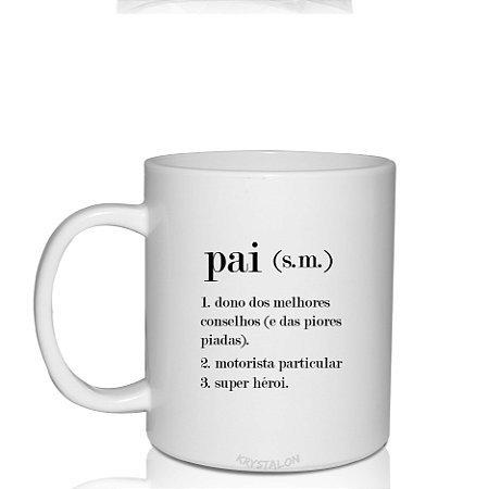 Caneca Personalizada Dia dos Pais - Significado