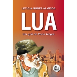 Lua, um griô de Porto Alegre