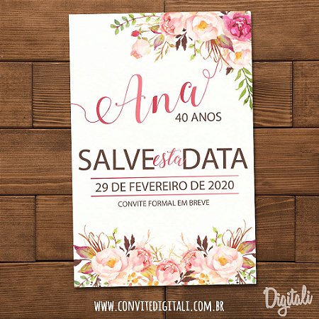 Save The Date Aniversário Florido Rosa - Arte Digital