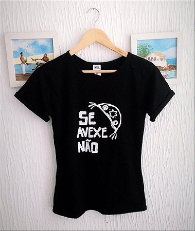 T-shirt feminina Se Avexe Não Tumblr, baby look, blusinhas