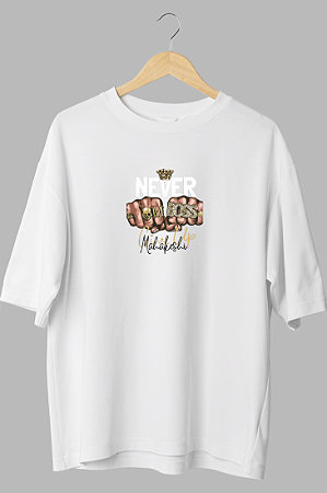 Camisa Oversized Never Giver Up - Coleção Fire And Ice