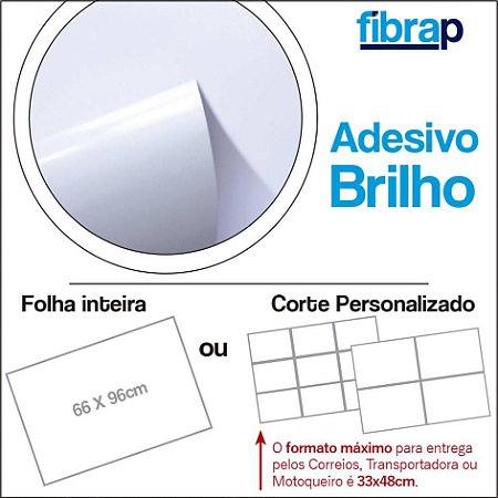 Adesivo Brilho/Couché, 66x96cm ou Corte Personalizado.
