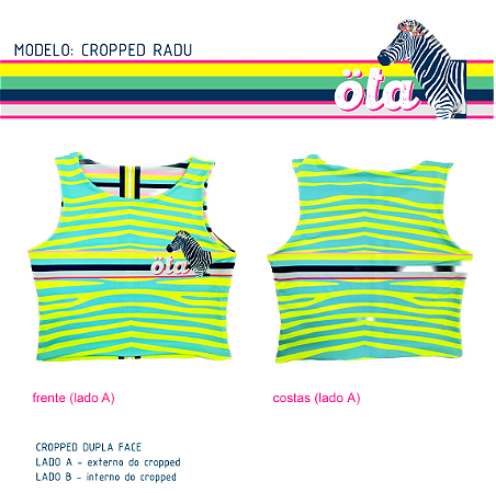 CROPPED RADU  (DUPLA FACE) .  estampa DONA ZEBRA FLUOR . ÖTA TENNIS CLUB