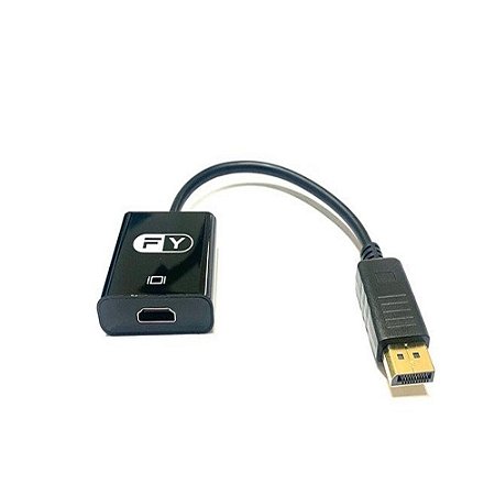 Cabo Adaptador Display Port x Hdmi FY FY-676