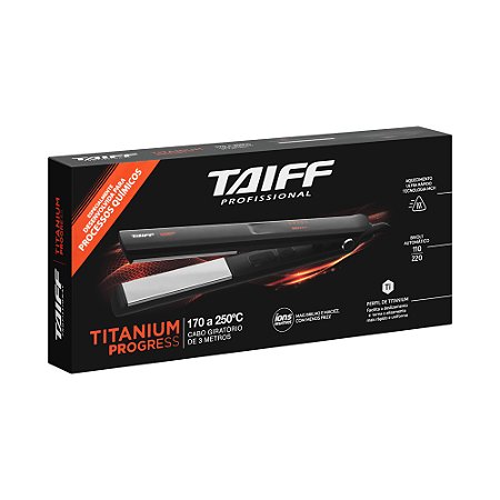 Chapinha Taiff Titanium Progress Bivolt 250ºC