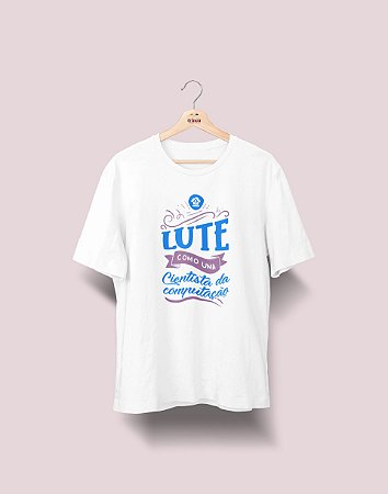 Camiseta Universitária - Ciências da Computação - Lute Como - Ela - Basic