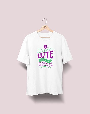 Camiseta Universitária - Telecomunicações - Lute Como - Ele - Basic