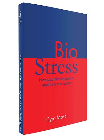 BioStress- Novos Caminhos para o equilíbrio e a saúde