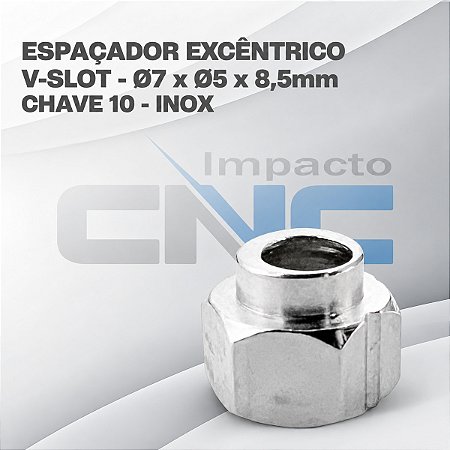 Espaçador Excêntrico p/ V-Slot Ø7 x Ø5 x 8,5mm - Chave 10