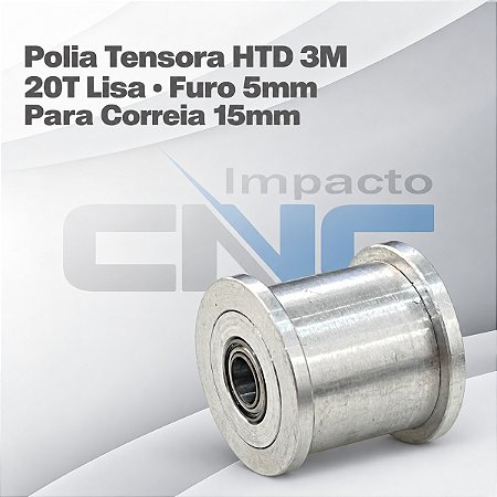 Polia Tensora HTD 3M 20T Lisa, Furo 5mm, P/ Correia 15mm