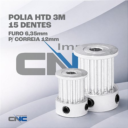 Polia HTD 3M 15 Dentes, Furo 6,35mm, P/ Correia 12mm