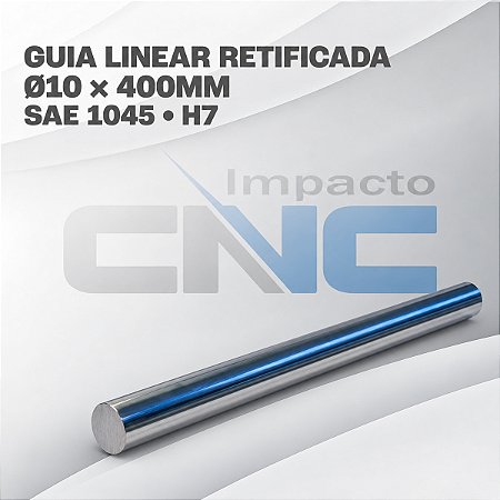 Guia Linear SAE1045 Ø10 x 400mm H7 Retificada