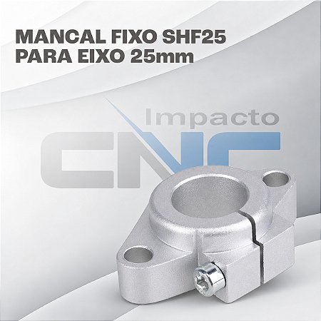 Mancal fixo SHF25 para eixo 25mm