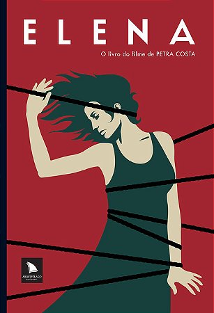 ELENA - O livro do filme de Petra Costa