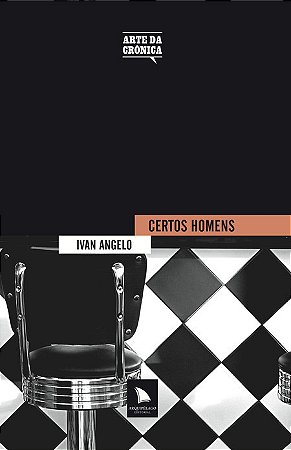 CERTOS HOMENS - Ivan Angelo