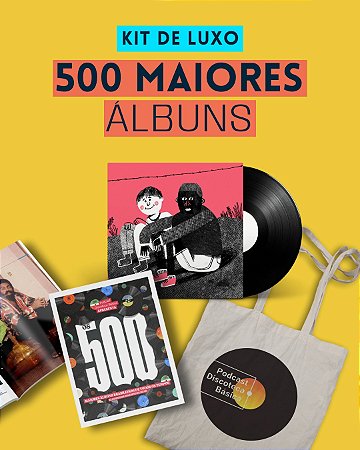 KIT DE LUXO - 500 MAIORES ÁLBUNS (livro + disco + ecobag)