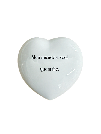 Coração G - Meu Mundo é você quem faz.