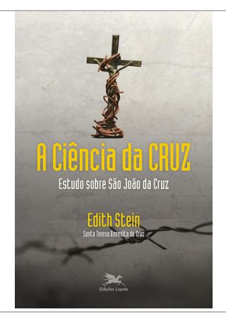 A Ciência da Cruz - Estudo sobre São João da Cruz (1900)