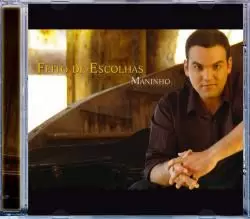 CD Feito de Escolhas - Maninho