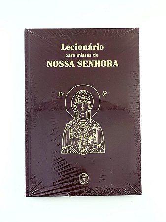 LECIONÁRIO PARA MISSAS DE NOSSA SENHORA - CNBB