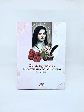 Obras Completas de Santa Teresinha de Jesus - Teresa de Lisieux