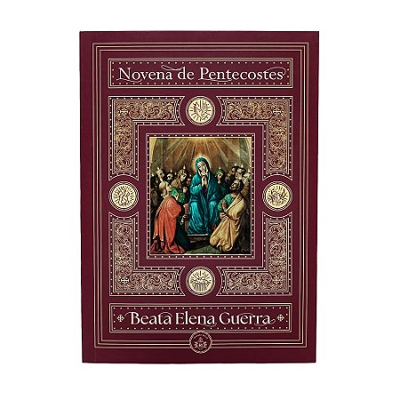 Novena de Pentecostes - Santa Elena Guerra - Instituto Hesed