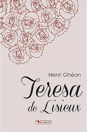 Teresa de Lisieux | Henri Ghéon