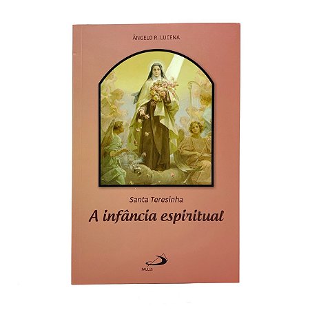 A infância espiritual - santa Teresinha (578)