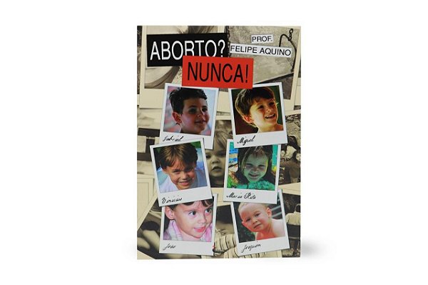 Aborto? Nunca! - Prof. Felipe Aquino (5269)