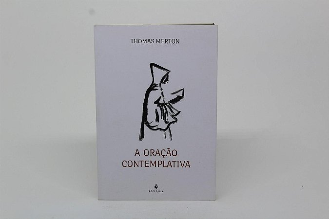 A oração contemplativa - Thomas Merton (7546)