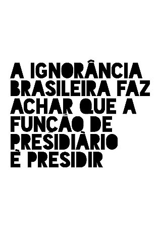 A ignorância brasileira - Feminina