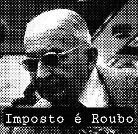 Imposto é roubo! (Mises) - Masculina