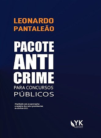 Pacote Anticrime: para concursos públicos