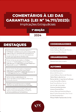 Comentários à Lei Das Garantias (Lei Nº 14.711/2023): Implicações Extrajudiciais 1ª Edição