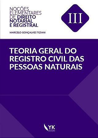Teoria Geral do Registro Civil das Pessoas Naturais