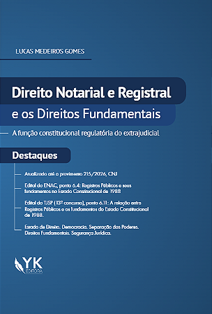 Direito Notarial e Registral e os Direitos Fundamentais - A função constitucional regulatória do extrajudicial Pré-venda