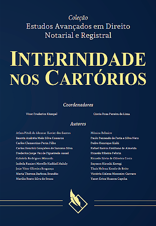 Coleção Estudos Avançados em Direito Notarial e Registral - Interinidade nos Cartórios Pré-venda