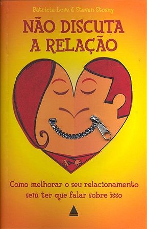 Não discuta a relação