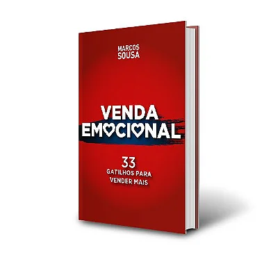 VENDA EMOCIONAL - 33 Gatilhos para Vender Mais  [ VERSÃO IMPRESSA ]