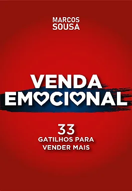VENDA EMOCIONAL - 33 Gatilhos para Vender Mais [ LIVRO DIGITAL ]