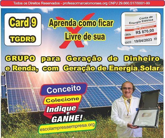 CARD 9 - GRUPO para Geração de Dinheiro  e Renda,  com  Geração de Energia Solar