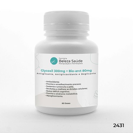 Glycoxil 300mg + Bio-arct 80mg : Antiglicante Antiglicoxidante Deglicante - 60 doses