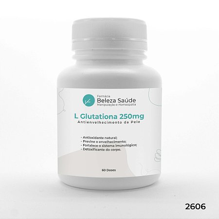 L Glutationa 250mg - Glutathione Gluta Antioxidante  Antienvelhecimento da Pele - 60 doses