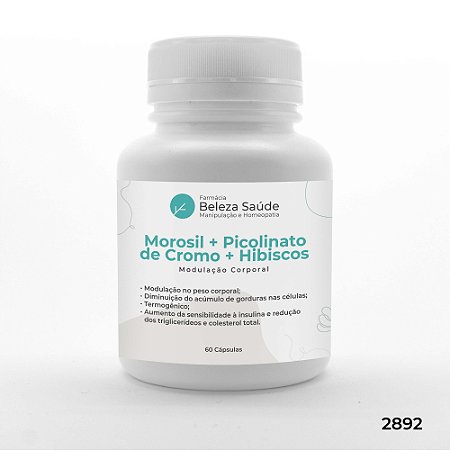 Morosil + Picolinato Cromo + Hibiscos - Modulação corporal - 60 doses