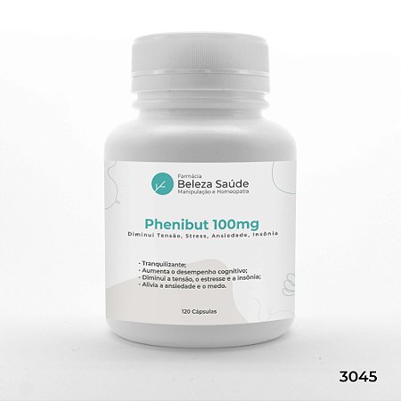 Phenibut 100mg : Diminui Tensão, Stress, Ansiedade, Insônia - 120 Cápsulas