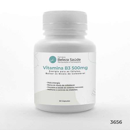 Vitamina B3 ( NIACINA ) 500mg : Energia para as Células, Baixar os Níveis de Colesterol - 60 Cápsulas