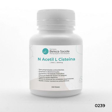 N Acetil L Cisteina ( NAC ) 600mg - N Acetilcisteína Melhora a Imunidade e Função Detox - 240 doses