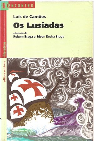 Os Lusíadas - Luís de Camões (adap. Rubem Braga e Edson Rocha Braga